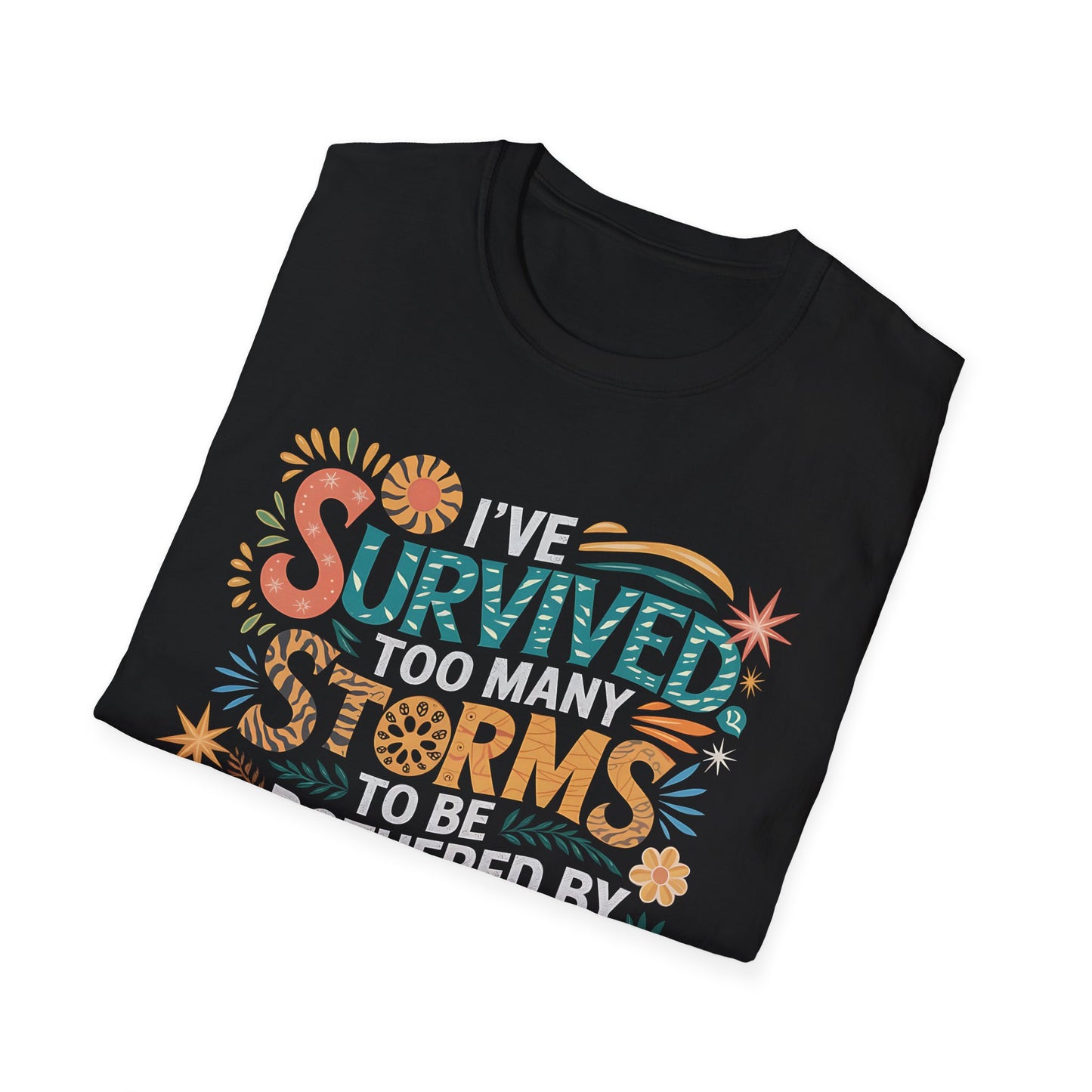 Inspirational Softstyle T-Shirt - "I've Survived Too Many Storms" - Comfortable Casual Wear, Gift for Friends, Motivational Tee, [...]